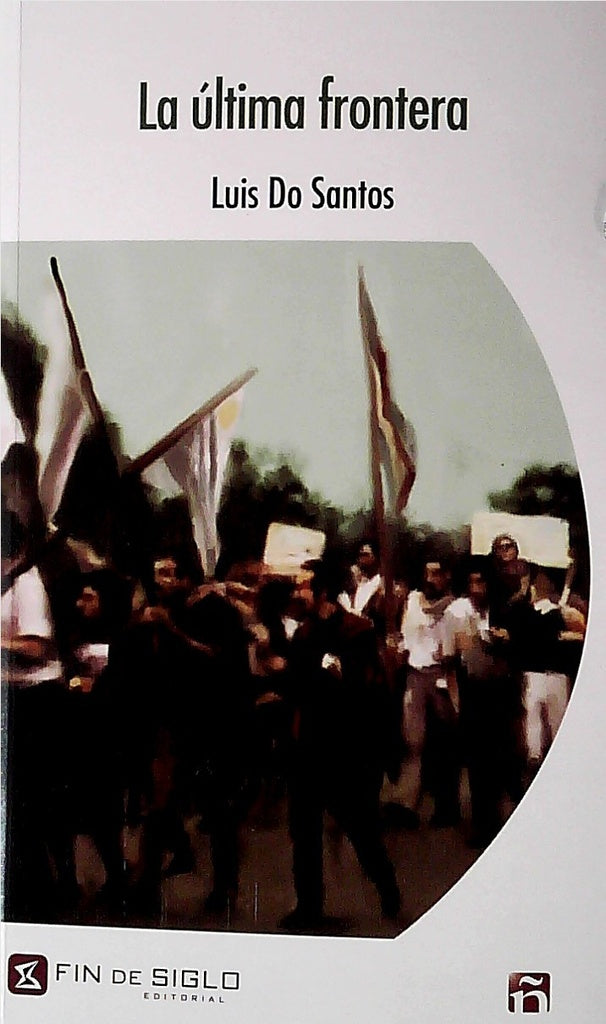 La última frontera | LUIS DO SANTOS