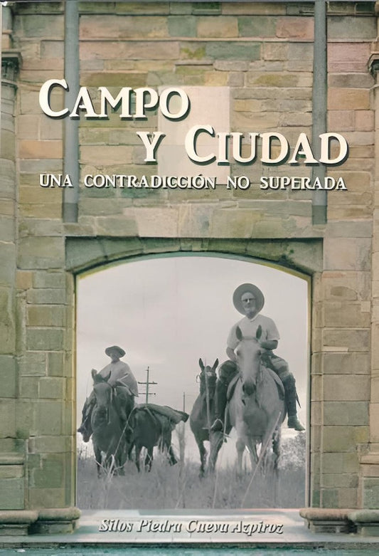 Campo y ciudad: Una contradicción no superada | SILOS PIEDRA CUEVA AZPIROZ