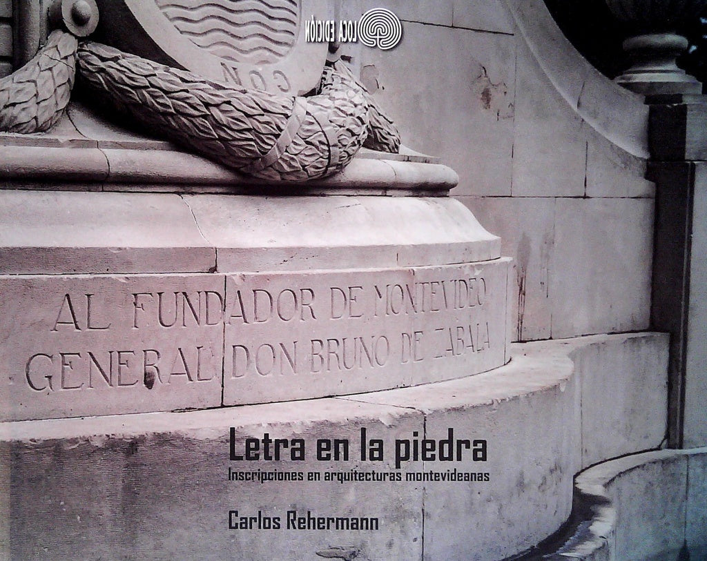 Letra en la piedra | CARLOS REHERMANN