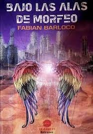 Bajo las alas de Morfeo | Fabian Barloco