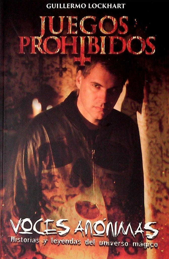 Juegos prohibidos. Voces anónimas | GUILLERMO LOCKHART