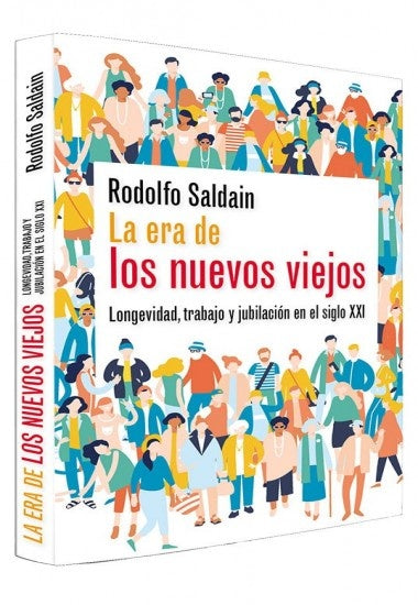 La era de los nuevos viejos | Rodolfo Saldain