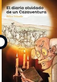EL DIARIO OLVIDADO DE UN CAZAVENTURA | Helen Velando