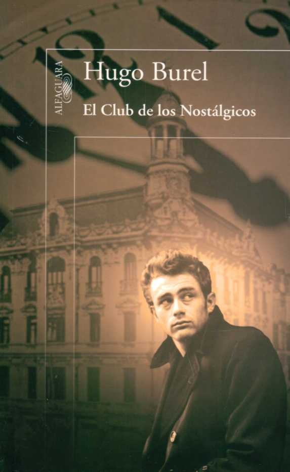 El club de los nostálgicos | HUGO BUREL