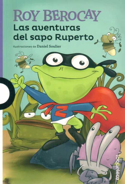 Las Aventuras Del Sapo Ruperto | Roy Berocay