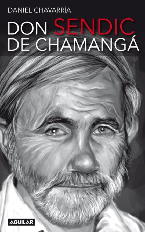 DON SENDIC DE CHAMANGA | DANIEL CHAVARRIA
