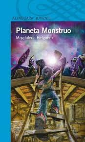 PLANETA MONSTRUO | MAGDALENA HELGUERA