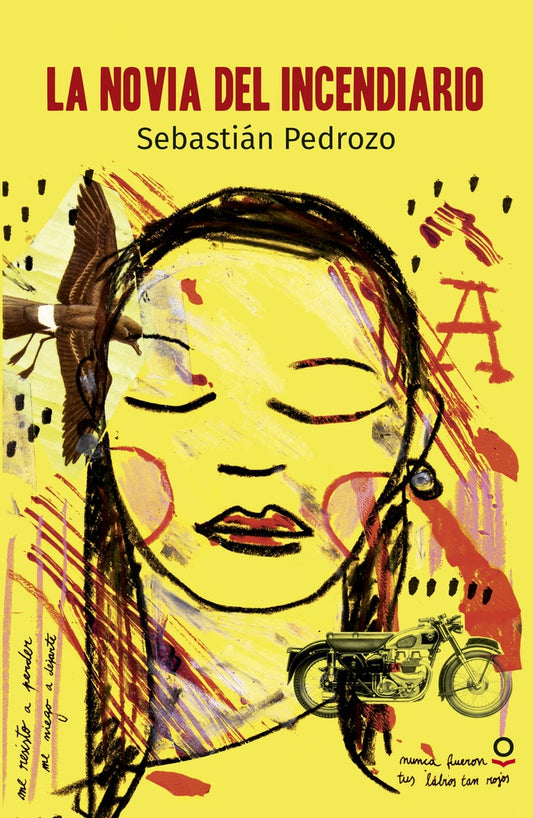 La novia del incendiario | SEBASTIAN PEDROZO