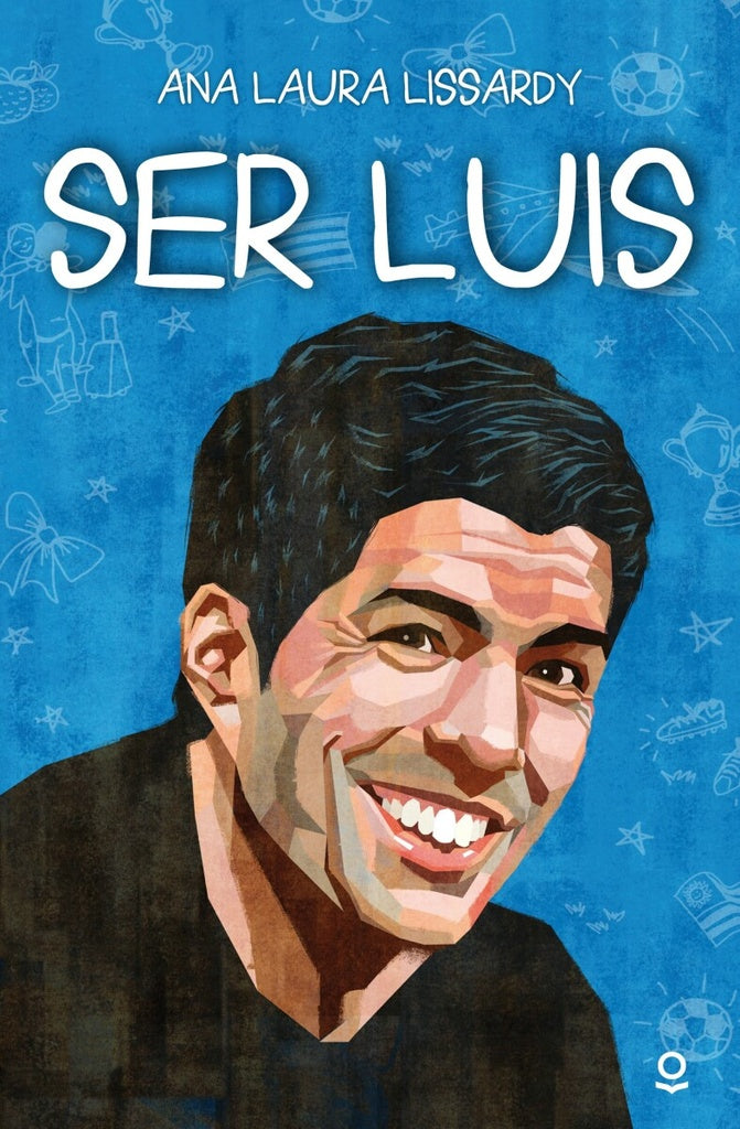 SER LUIS | ANA LAURA LISSARDY