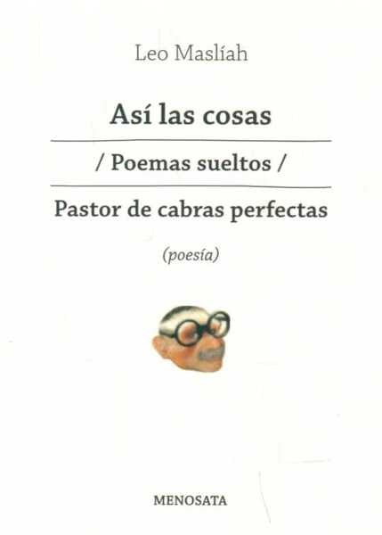 Así las cosas / Poemas sueltos / Pastor de cabeza perfecta | LEO MASLIAH