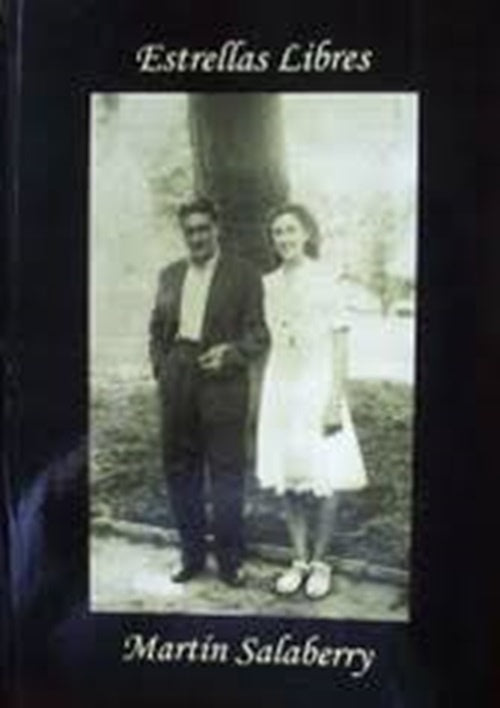 Estrellas Libres | MARTIN SALABERRY