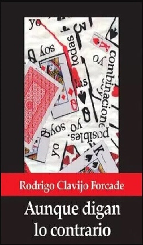 Anque digan lo contrario | RODRIGO CLAVIJO FORCADE