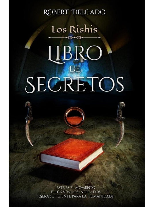 Los Rishis. Libro de secretos | ROBERT DELGADO