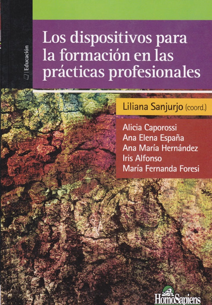 Los dispositivos para la formación en la práctica profesionales | Liliana Sanjurjo