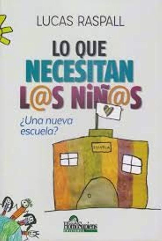 Lo que necesitan l@s niñ@s | Lucas Raspall