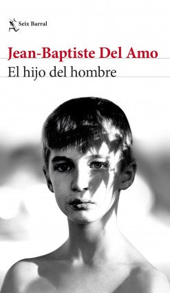 El hijo del hombre | JEAN-BAPTISTE DEL AMO