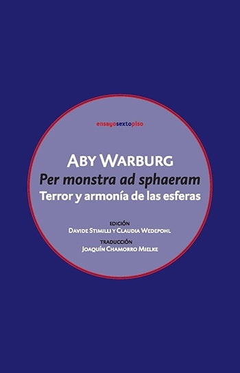 Per monstra ad sphaeram. Terror y armonía de las esferas | Aby Warburg