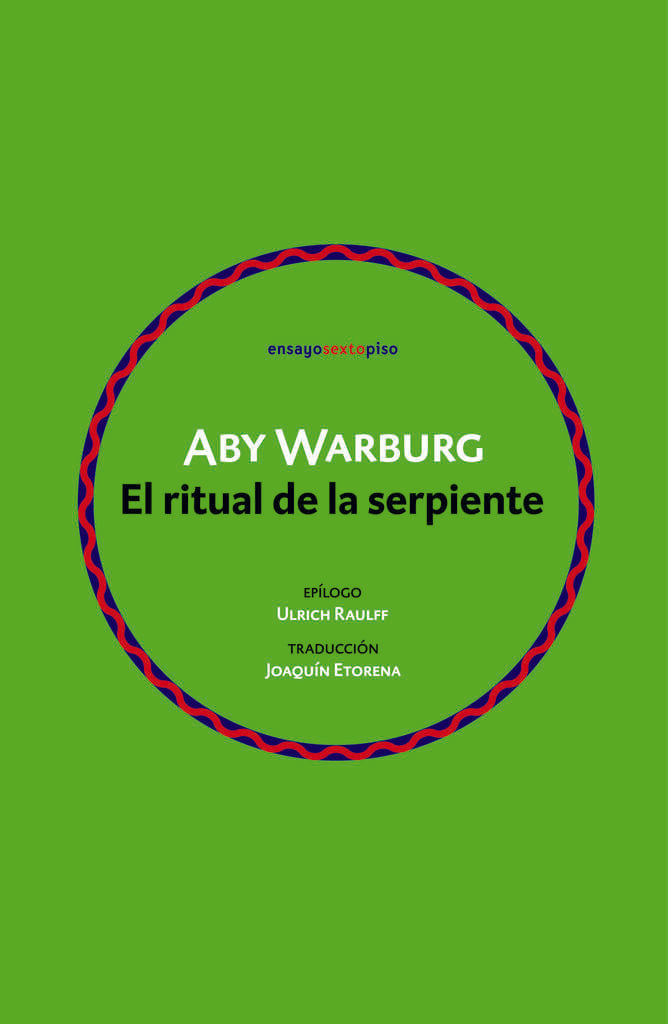 El ritual de la serpiente | Aby Warburg