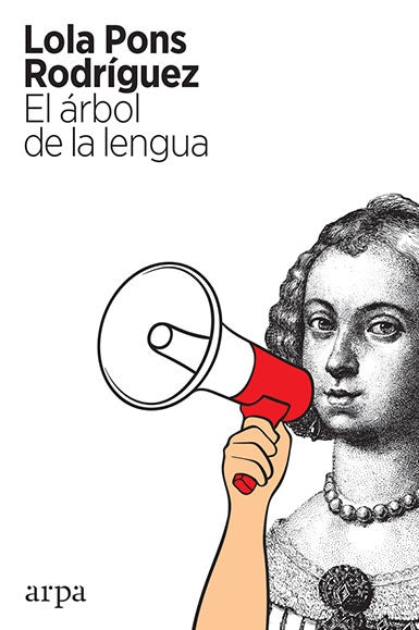 El árbol de la lengua | LOLA PONS RODRIGUEZ