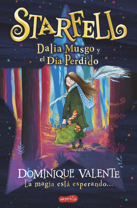 Starfell. Dalia Musgo y el día perdido | VALENTE DOMINIQUE