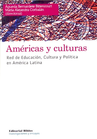 Américas y culturas. Red de educación, cultura y política en América Latina | A y otra Bernardete Bittencourt