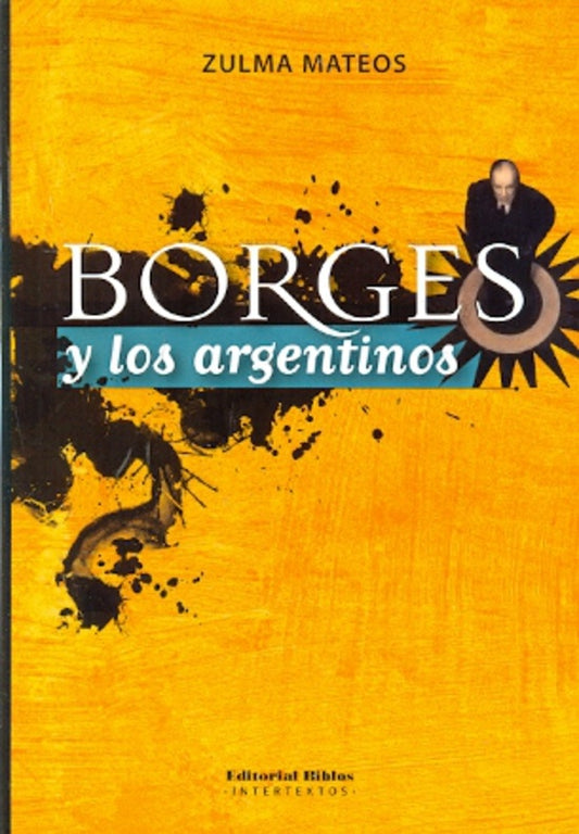 Borges y los argentinos | Zulma Mateos