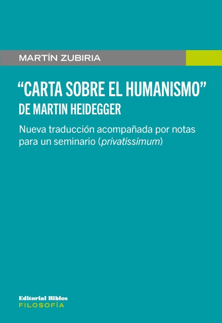 Carta sobre el Humanismo" de Martin Heidegger.  | Martín Zubiría