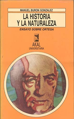 La historia y la naturaleza | Burón González