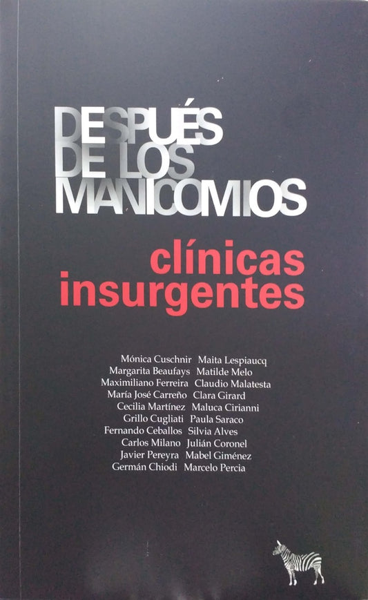 Después de los manicomios. Clínicas insurgentes | Varios autores