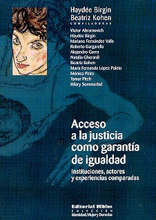 Acceso a la justicia como garantía de igualdad | B y Kohen  B. Birgin