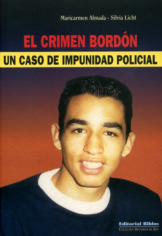 El crimen Bordón. Un caso de impunidad policial | M. y otra Almada