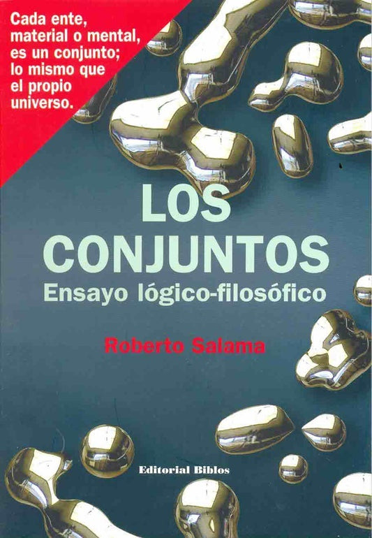 Los conjuntos. Ensayo lógico-filosófico | Roberto Salama