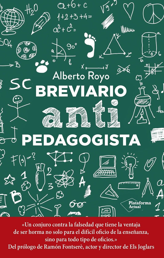 Breviario anti pedagogista | Alberto Royo