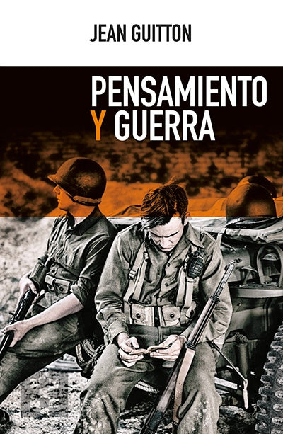 Pensamiento y guerra | Jean Guitton