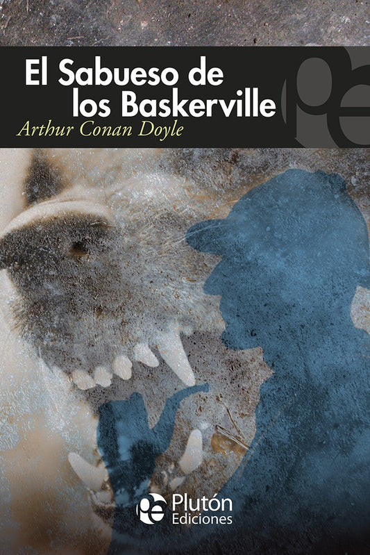 El Sabueso de los Baskerville | SIR ARTHUR CONAN DOYLE