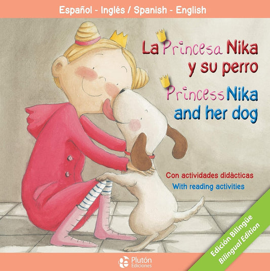 La princesa Nika y su perro / Princess Nika and her dog. Bilingüe | Bonilla, Cabrera