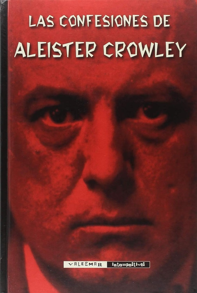 Las confesiones de Aleister Crowley | Aleister Crowley