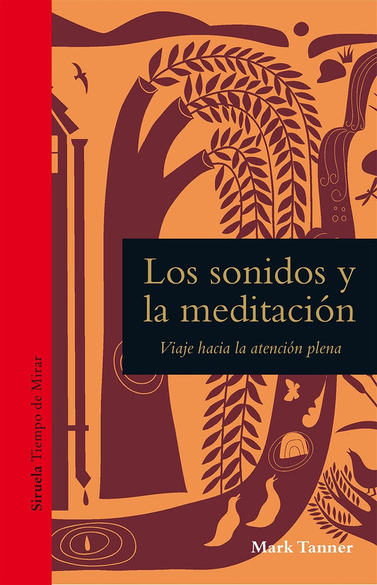 Los sonidos y la meditación. Viaje hacia la atención plena | MARK TANNER