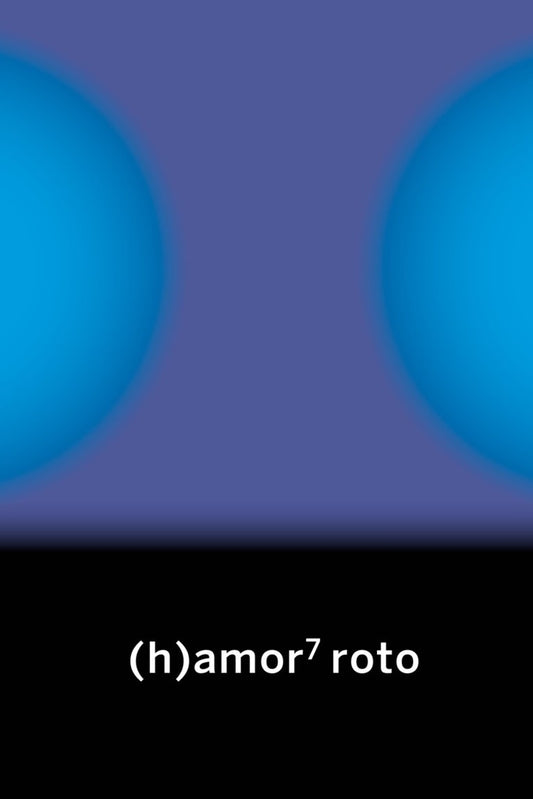 (h)amor7roto | Varios autores