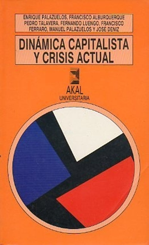 Dinámica capitalista y crisis actual | Varios autores