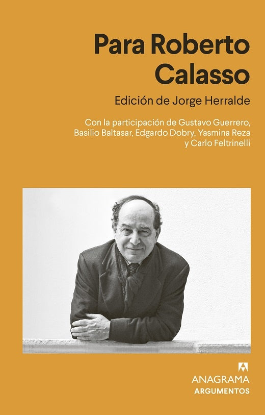 Para Roberto Calasso | HERRALDE JORGE