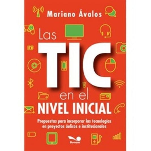 Las TIC en el nivel inicial | MARIANO AVALOS