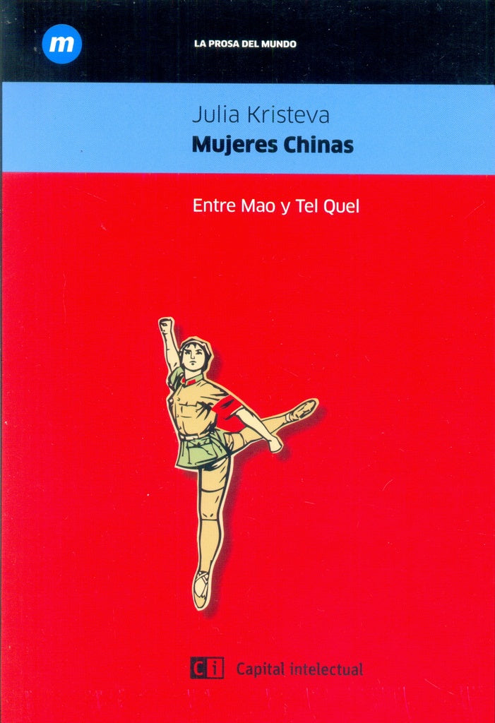 Mujeres chinas. Entre Mao y Tel Quel | JULIA KRISTEVA