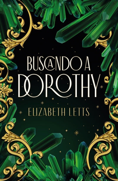 Buscando a Dorothy | ELIZABETH LETTS