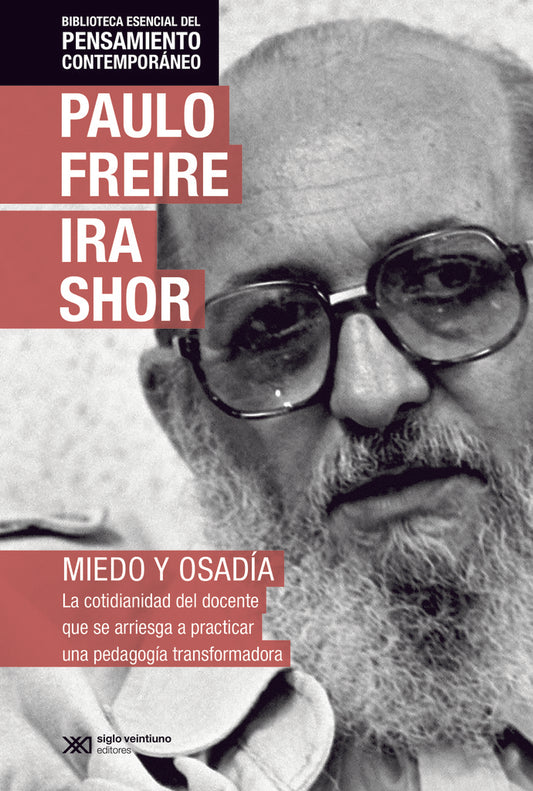 Miedo y osadía | Paulo Freire -  Ira Shor