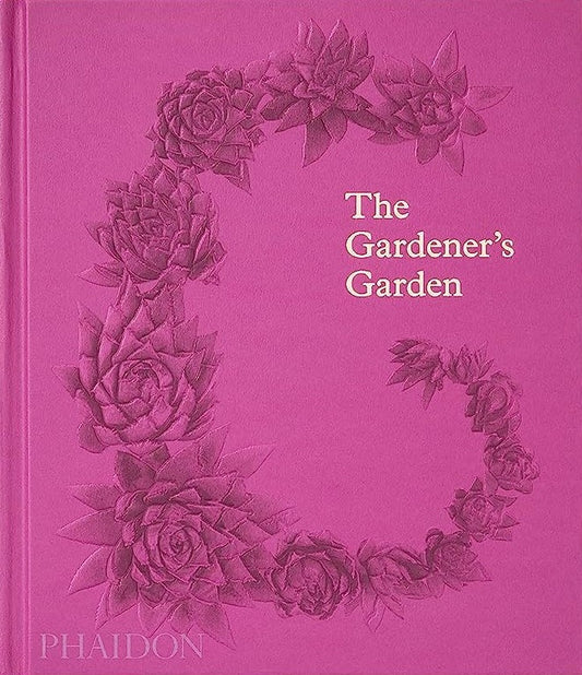 The gardener's garden | PHAIDON