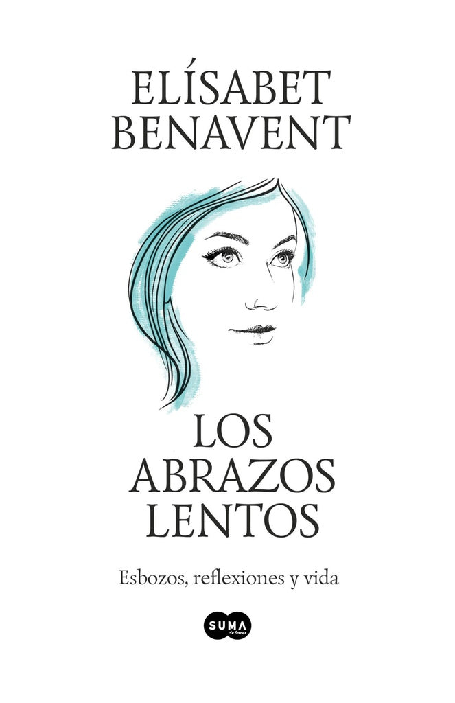 Los abrazos lentos | Elísabet Benavent