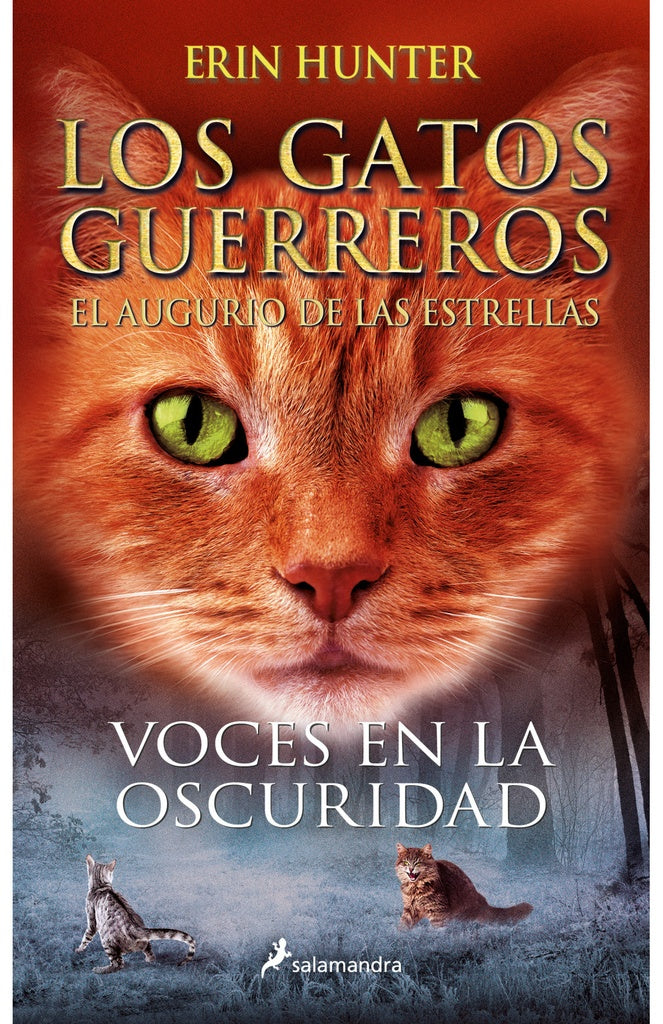 Voces en la oscuridad. Los Gatos Guerreros | El augurio de las estrellas 3 | Erin Hunter