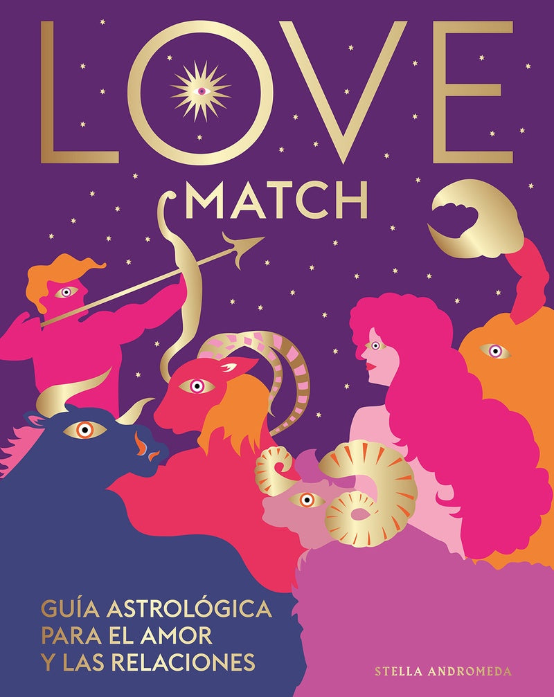 Love match. Guía astrológica del amor y las relaciones | ANDROMEDA STELLA