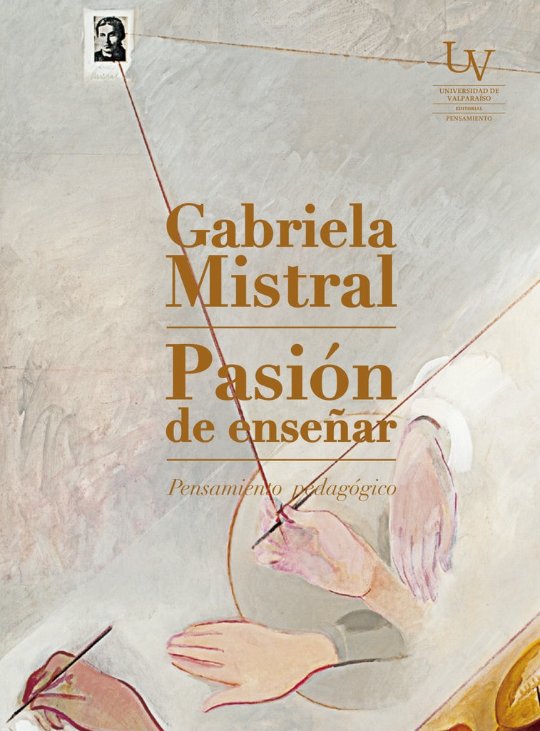 Pasión de enseñar | GABRIELA MISTRAL